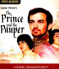 Mark Twain's the Prince and the Pauper : A Radio Dramatization （MP3 UNA）