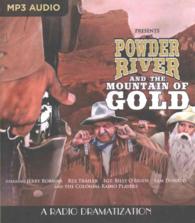 Powder River and the Mountain of Gold : A Radio Dramatization （MP3 UNA）