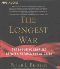 The Longest War : The Enduring Conflict between America and Al-qaeda 〈2〉 （MP3 UNA）