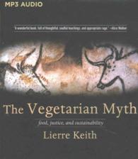 The Vegetarian Myth : Food, Justice, and Sustainability （MP3 UNA）