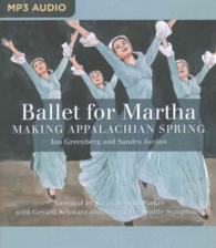 Ballet for Martha : Making Appalachian Spring （MP3 UNA）