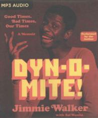 Dyn-O-Mite! : Good Times, Bad Times, Our Times （MP3 UNA）