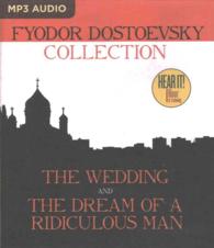 Fyodor Dostoevsky Collection : The Wedding and the Dream of a Ridiculous Man （MP3 UNA）