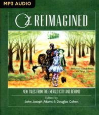 Oz Reimagined : New Tales from the Emerald City and Beyond （MP3 UNA）