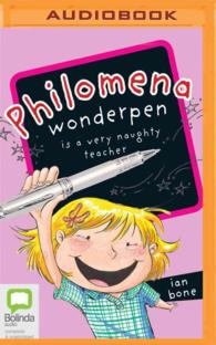 Philomena Wonderpen Is a Very Naughty Teacher (Philomena Wonderpen) （MP3）