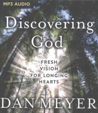 Discovering God : Fresh Vision for Longing Hearts （MP3 UNA）