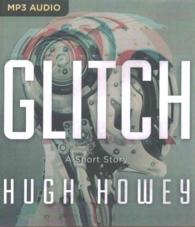 Glitch : A Short Story （MP3 UNA）