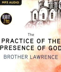 The Practice of the Presence of God : The Best Rules of Holy Life （MP3 UNA）