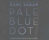Pale Blue Dot (11-Volume Set) : A Vision of the Human Future in Space: Library Edition （Unabridged）