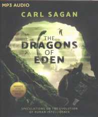 The Dragons of Eden : Speculations on the Evolution of Human Intelligence （MP3 UNA）