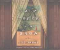 Palm Trees in the Snow (16-Volume Set) （Unabridged）