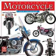 The Ultimate Motorcycle 2018 Calendar （16M WAL）
