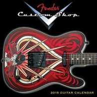 Fender Custom Shop Guitars 2018 Calendar （MIN）