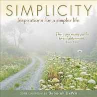 Simplicity 2018 Calendar : Inspirations for a Simpler Life （MIN WAL）