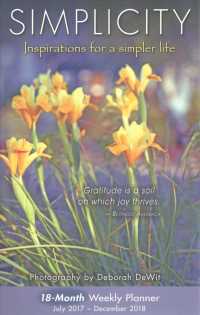 Simplicity 2017-2018 Weekly Planner : Inspirations for a Simpler Life （EGMT SPI）