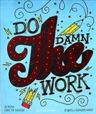 Do the Damn Work! 2018 Flip Easel Calendar （SPI）