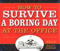How to Survive a Boring Day at the Office 2019 Calendar （BOX PAG）