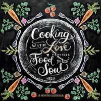 Cooking with Love Provides Food for the Soul 2022 Calendar （16M WAL）
