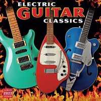 Electric Guitar Classics 2022 Calendar （16M WAL）