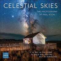 Celestial Skies 2022 Calendar : The Photography of Paul Kozal （16M WAL）