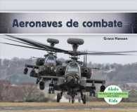 Aeronaves de combate/ Military Attack Aircraft (Vehculos Y Aeronaves Militares/ Military Aircraft & Vehicles)