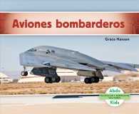 Aviones bombarderos/ Military Bomber Aircraft (Vehculos Y Aeronaves Militares/ Military Aircraft & Vehicles)