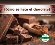 Cmo se hace el chocolate?/ How Is Chocolate Made? (Cmo se hace?/ How Is It Made?)