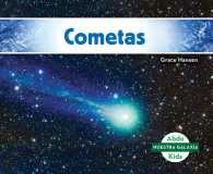 Cometas/ Comets (Nuestra galaxia/ Our Galaxy)