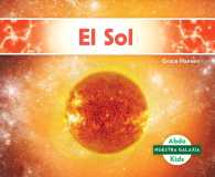 El Sol/ the Sun (Nuestra galaxia/ Our Galaxy)