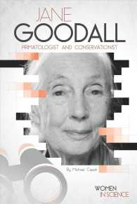Jane Goodall : Primatologist and Conservationist (Women in Science)