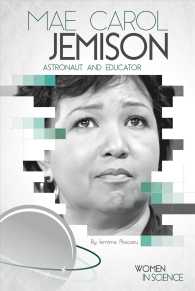 Mae Carol Jemison : Astronaut and Educator (Women in Science)