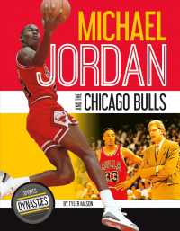 Michael Jordan and the Chicago Bulls (Sports Dynasties)
