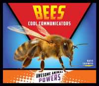 Bees : Cool Communicators (Awesome Animal Powers)