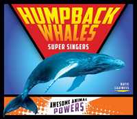 Humpback Whales : Super Singers (Awesome Animal Powers)