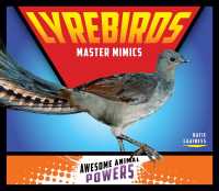 Lyrebirds : Master Mimics (Awesome Animal Powers)