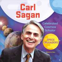 Carl Sagan : Celebrated Cosmos Scholar (Space Crusaders)