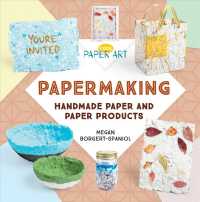 Papermaking : Handmade Paper and Paper Products (Cool Paper Art)