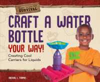 Craft a Water Bottle Your Way! : Creating Cool Carriers for Liquids (Super Simple Diy Survival)