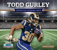 Todd Gurley : Superstar Running Back (Nfl Superstars)