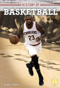 History of Basketball (History of Sports)