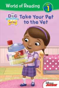 Take Your Pet to the Vet (Doc Mcstuffins Pet Vet: World of Reading, Level 1)
