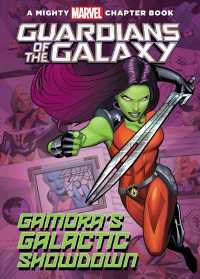 Guardians of the Galaxy : Gamora's Galactic Showdown (Mighty Marvel Chapter Books Set 2)