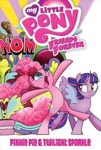 My Little Pony Friends Forever : Pinkie Pie & Twilight Sparkle (My Little Pony: Friends Forever)