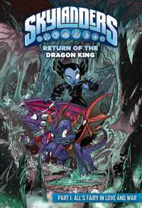 Skylanders Return of the Dragon King 1 : All's Fairy in Love and War (Skylanders)