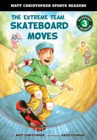 The Extreme Team : Skateboard Moves (Matt Christopher Sports Readers, Passport to Reading, Level 3)