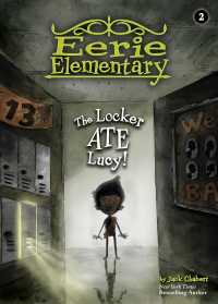 The Locker Ate Lucy! (Eerie Elementary) （Reprint）
