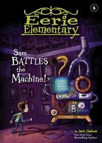 Sam Battles the Machine! (Eerie Elementary)
