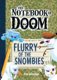 Flurry of the Snombies (The Notebook of Doom)