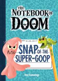 Snap of the Super-Goop (Notebook of Doom)