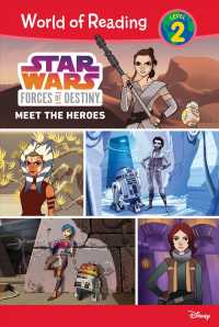 Meet the Heroes (Star Wars Forces of Destiny: World of Reading, Level 2)